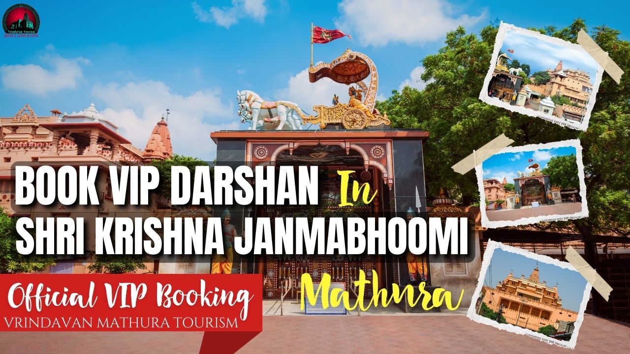 Book VIP Darshan In Shri Krishna Janmabhoomi Temple Mathura, Step-by-Step Official Booking Guide